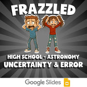 Uncertainty & Error FRAZZLED Science Game - No Prep Astronomy Review Activity