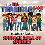Surface Area of Spheres BIG TERRIBLE GAME - No Prep Grade 8 Math Review Activity