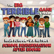 School Desegregation After Brown BIG TERRIBLE GAME - No Prep U.S. History Review
