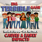Causes & Early Impacts BIG TERRIBLE GAME - No Prep U.S. History Review Activity