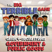 Government & Public Goods BIG TERRIBLE GAME - No Prep Grade 4 Socials Review