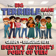 Identify Author's Point of View BIG TERRIBLE GAME - No Prep Grade 9 ELA Review