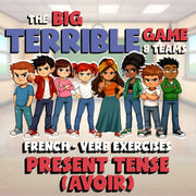 Present Tense (avoir) BIG TERRIBLE GAME - No Prep French Exercise Activity