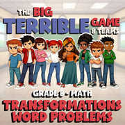 Transformations Word Problems BIG TERRIBLE GAME - No Prep Grade 8 Math Review