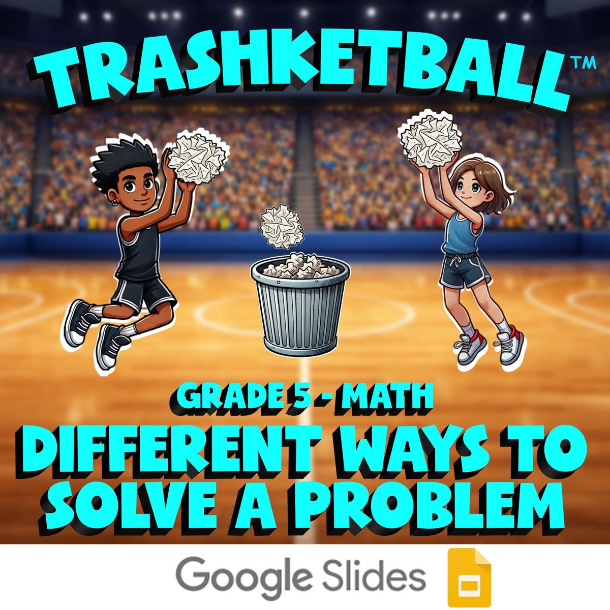 Different Ways to Solve a Problem TRASHKETBALL Math Game - No Prep Grade 5