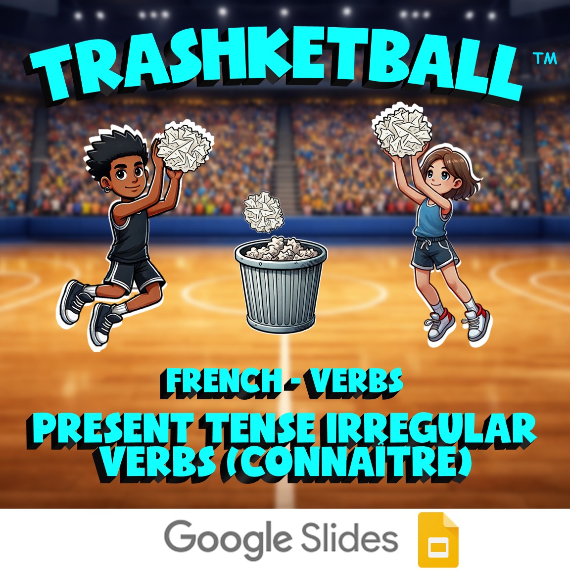 Present tense irregular verbs (connaître) TRASHKETBALL French Game - No Prep