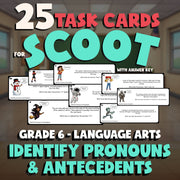 Identify Pronouns & Antecedents SCOOT TASK CARDS ELA Game - No Prep Grade 6