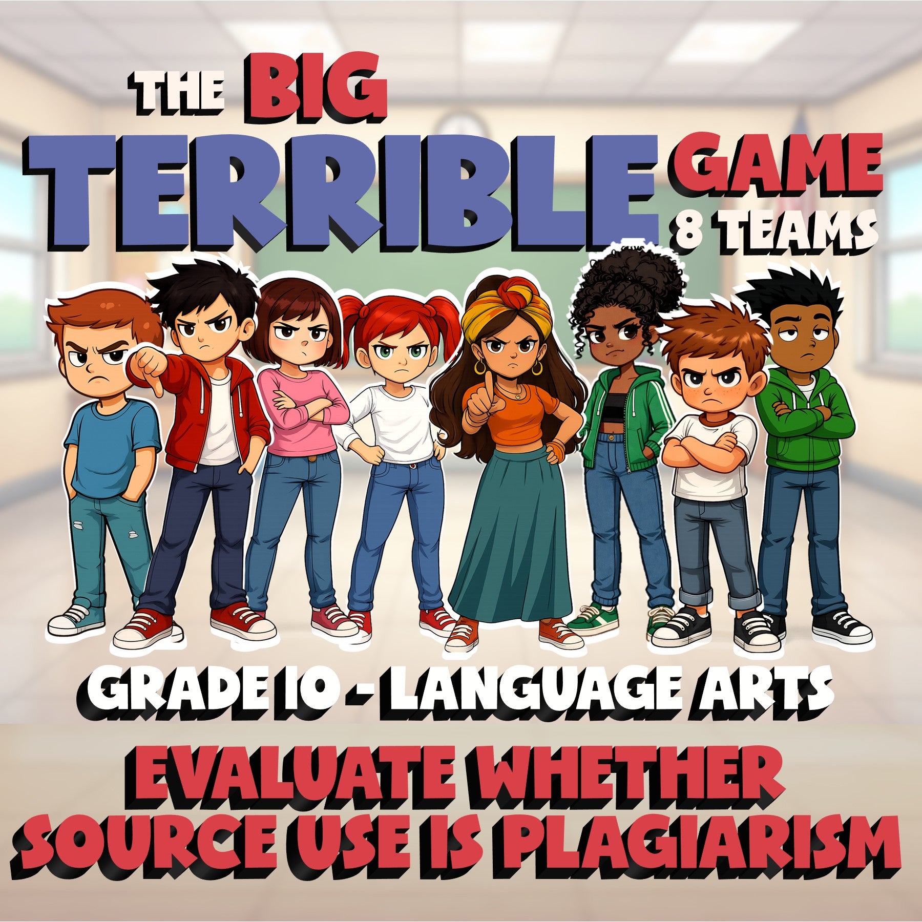 Evaluate Whether Source Use Is Plagiarism BIG TERRIBLE GAME - Grade 10 ELA