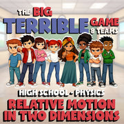 Relative Motion in Two Dimensions BIG TERRIBLE GAME - Physics Science Review
