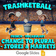 Change to Plural - Stores & Markets TRASHKETBALL French Game - No Prep Exercise