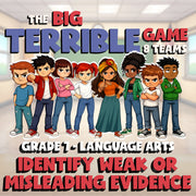 Identify Weak or Misleading Evidence BIG TERRIBLE GAME - Grade 7 ELA Review