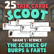 The Science of Burps & Farts SCOOT TASK CARDS Science Game - No Prep Grade 5