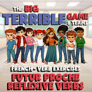 Futur proche reflexive Verbs BIG TERRIBLE GAME - No Prep French Exercise