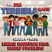 Linear Equation Real World Problems BIG TERRIBLE GAME - Grade 8 Math Review