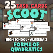 Forms of Quadratics SCOOT TASK CARDS Math Game - No Prep Algebra 2 Review