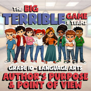 Author’s Purpose & Point of View BIG TERRIBLE GAME - No Prep Grade 10 ELA Review
