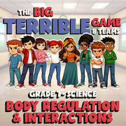 Body Regulation & Interactions BIG TERRIBLE GAME - Grade 7 Science Review