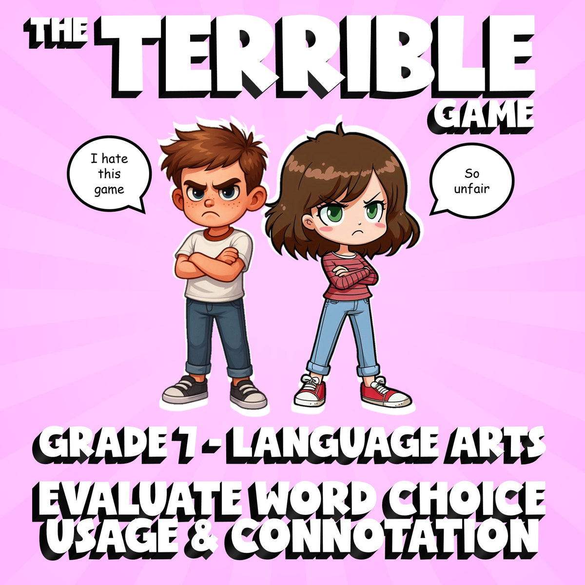 Evaluate Word Choice Usage & Connotation THE TERRIBLE GAME - Grade 7 ELA Review