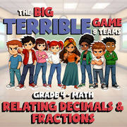 Relating Decimals & Fractions BIG TERRIBLE GAME - No Prep Grade 4 Math Review