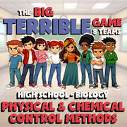 Physical & Chemical Control Methods BIG TERRIBLE GAME - Biology Science Review