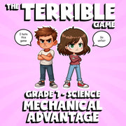 Mechanical Advantage THE TERRIBLE GAME - No Prep Grade 7 Science Review Activity
