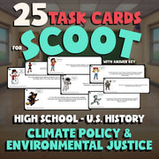 Climate Policy & Environmental Justice SCOOT TASK CARDS U.S. History Game