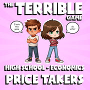 Price Takers THE TERRIBLE GAME - No Prep Economics Review Activity
