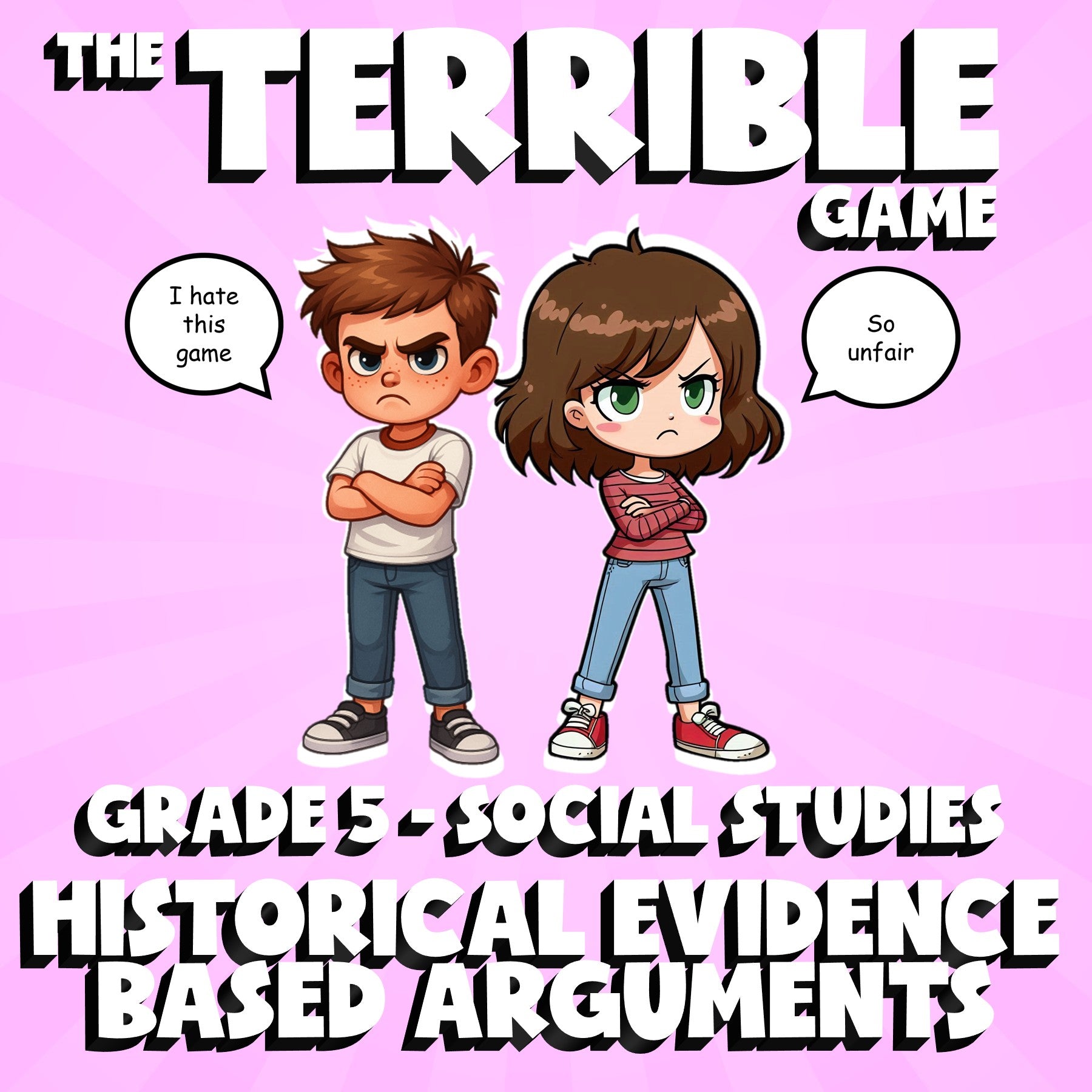 Historical Evidence Based Arguments THE TERRIBLE GAME - Grade 5 Socials Review