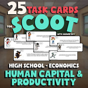 Human Capital & Productivity SCOOT TASK CARDS Economics Game - No Prep Review
