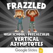 Vertical Asymptotes FRAZZLED Math Game - No Prep PreCalculus Review Activity