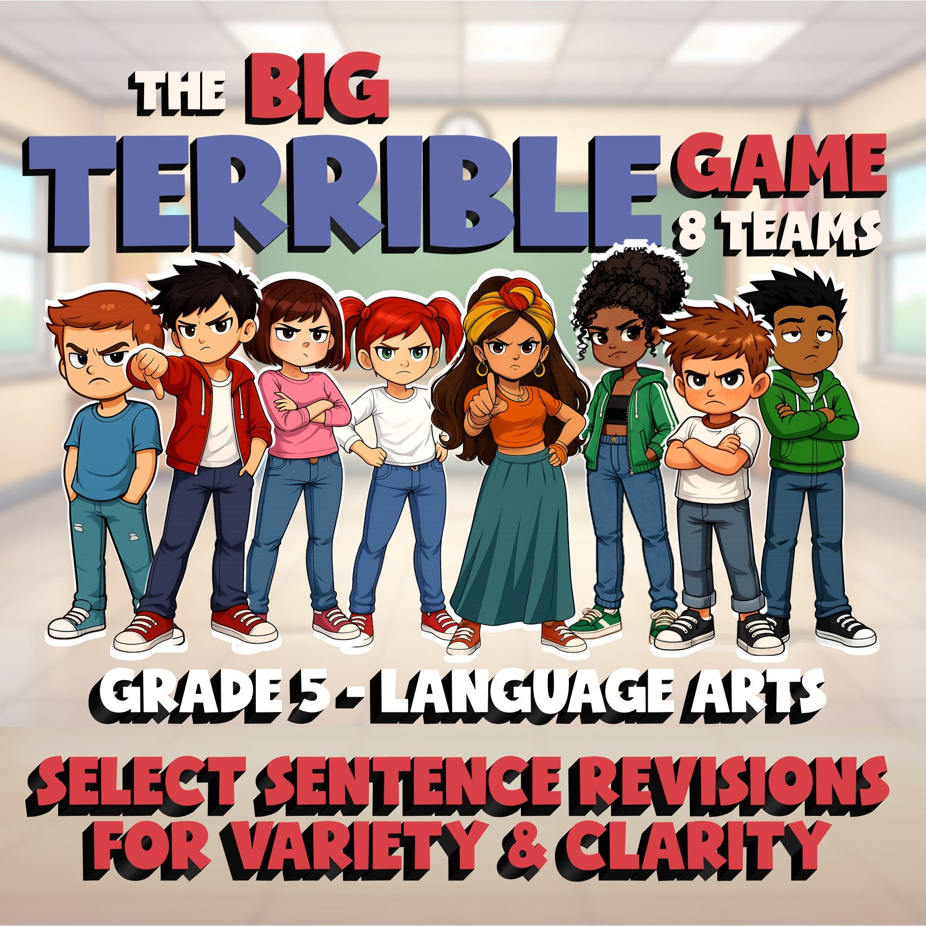 Select Sentence Revisions for Variety & Clarity BIG TERRIBLE GAME - Grade 5 ELA