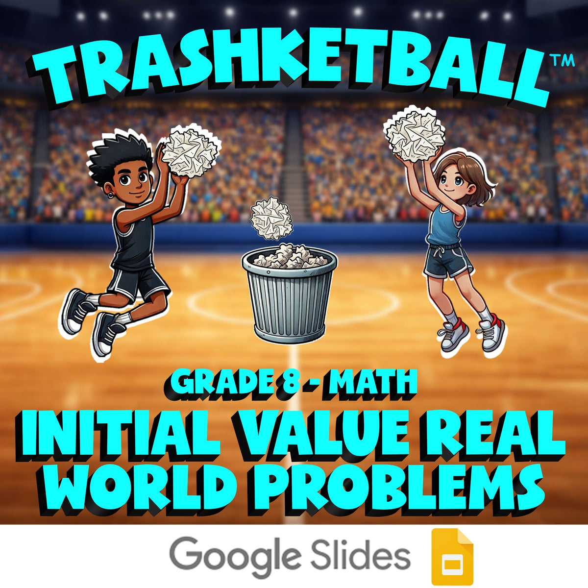 Initial Value Real World Problems TRASHKETBALL Math Game - No Prep Grade 8