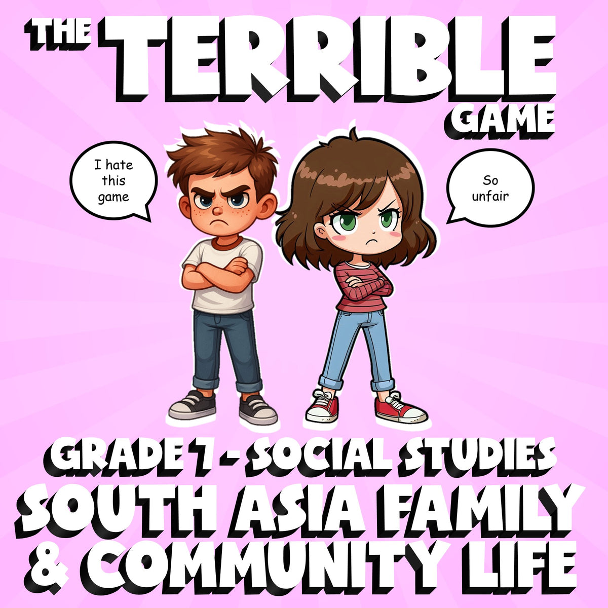 South Asia Family & Community Life THE TERRIBLE GAME - Grade 7 Socials Review