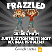 Subtraction Multi Digit Decimal Problems FRAZZLED Math Game - No Prep Grade 6