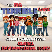 Global Environmental Issues BIG TERRIBLE GAME - No Prep Grade 5 Socials Review