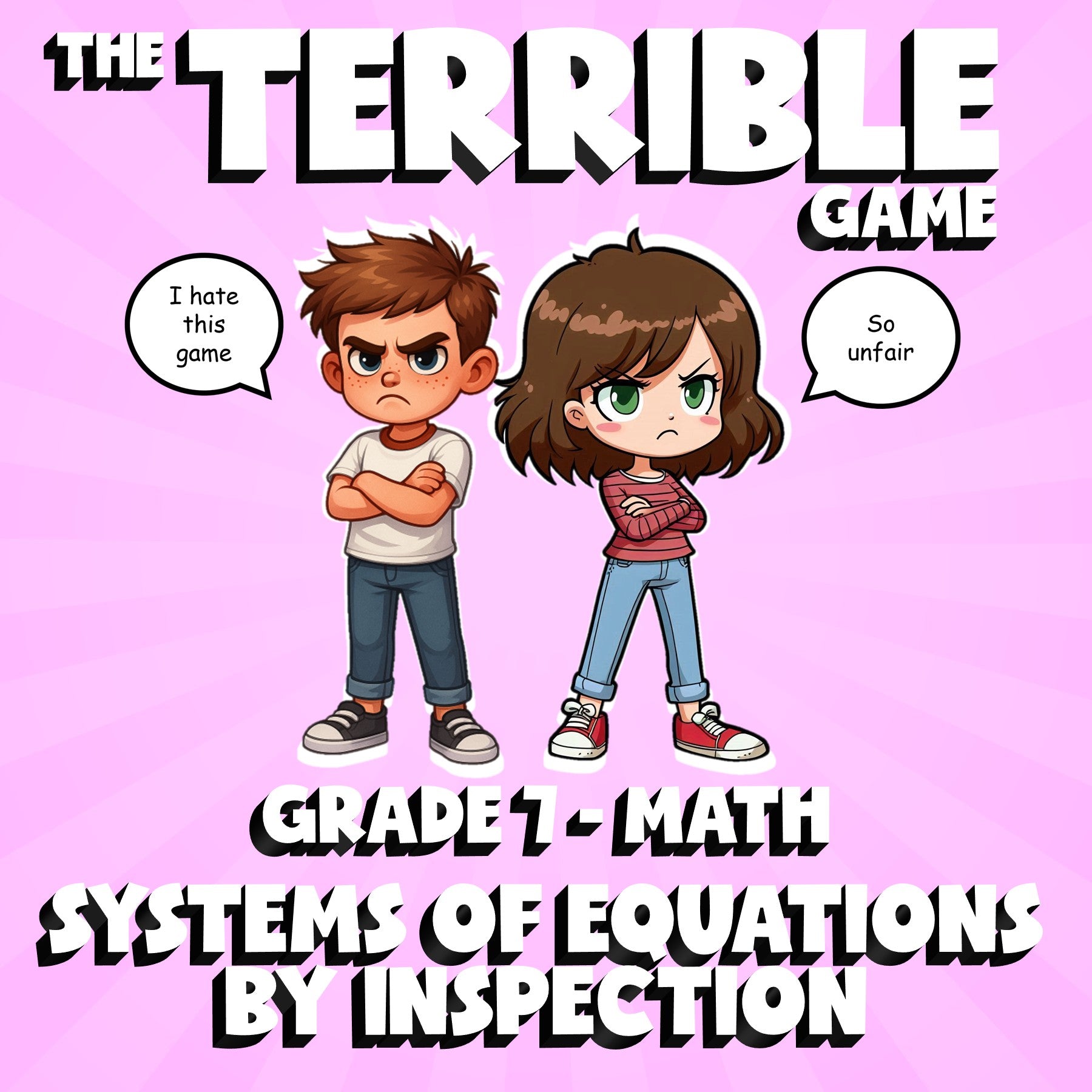 Systems of Equations by Inspection THE TERRIBLE GAME - Grade 7 Math Review