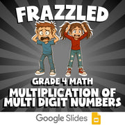 Multiplication of Multi Digit Numbers FRAZZLED Math Game - No Prep Grade 4
