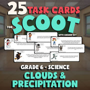 Clouds & Precipitation SCOOT TASK CARDS Science Game - No Prep Grade 6 Review