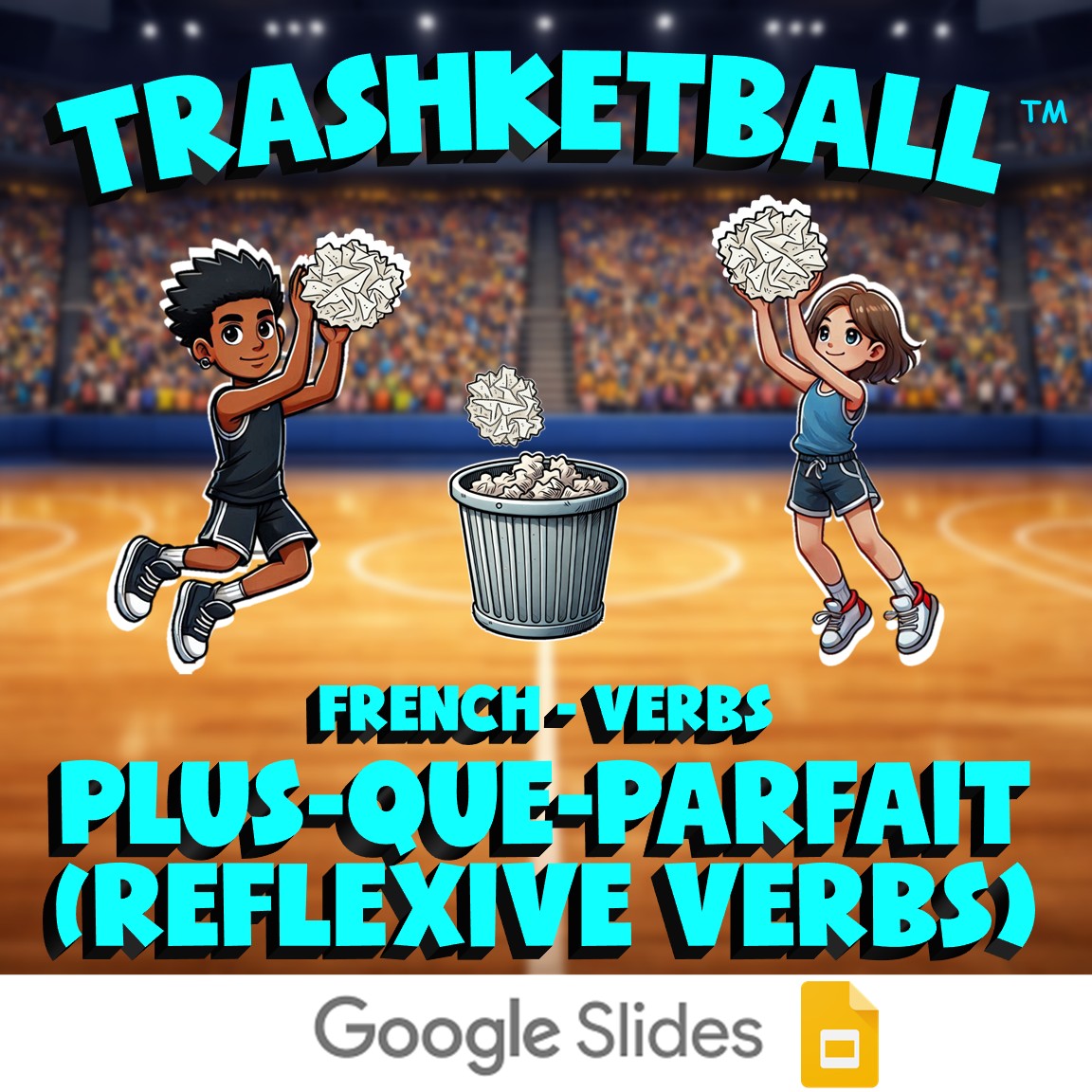 Plus-que-parfait (reflexive Verbs) TRASHKETBALL French Game - No Prep Exercise