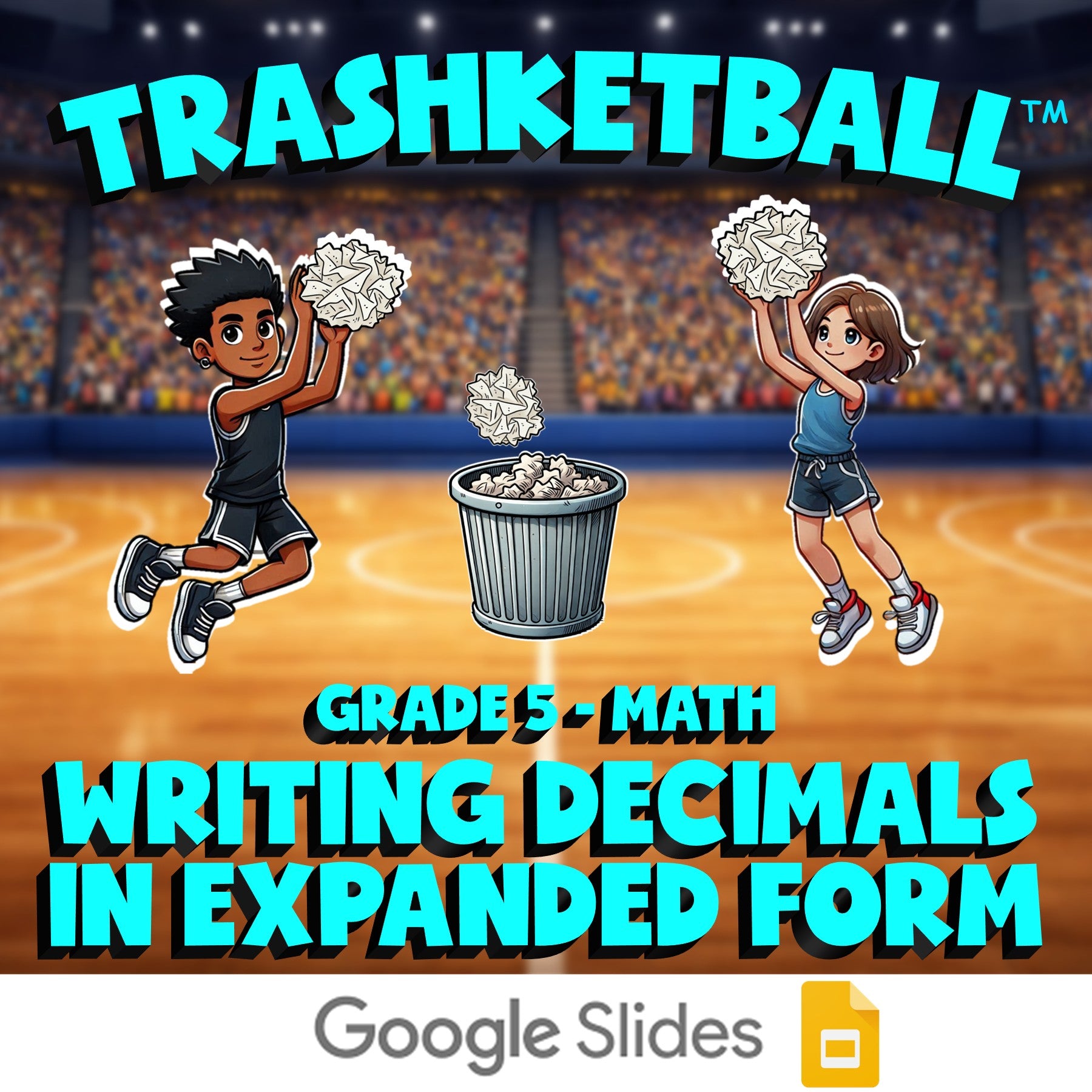 Writing Decimals in Expanded Form TRASHKETBALL Math Game - No Prep Grade 5