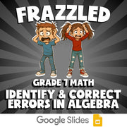 Identify & Correct Errors in Algebra FRAZZLED Math Game - No Prep Grade 7 Review