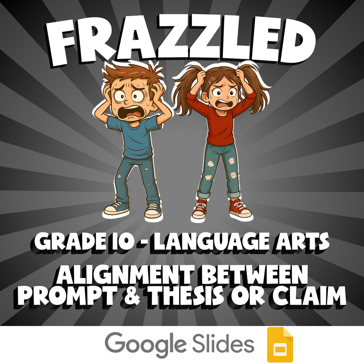 Alignment Between Prompt & Thesis or Claim FRAZZLED ELA Game - No Prep Grade 10