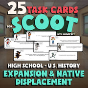Expansion & Native Displacement SCOOT TASK CARDS U.S. History Game - No Prep