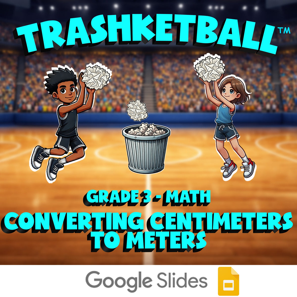 Converting Centimeters to Meters TRASHKETBALL Math Game - No Prep Grade 3 Review