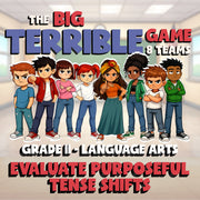 Evaluate Purposeful Tense Shifts BIG TERRIBLE GAME - No Prep Grade 11 ELA Review