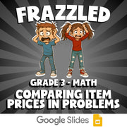 Comparing Item Prices in Problems FRAZZLED Math Game - No Prep Grade 3 Review