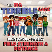 Field Strength & Distance BIG TERRIBLE GAME - No Prep Physics Science Review