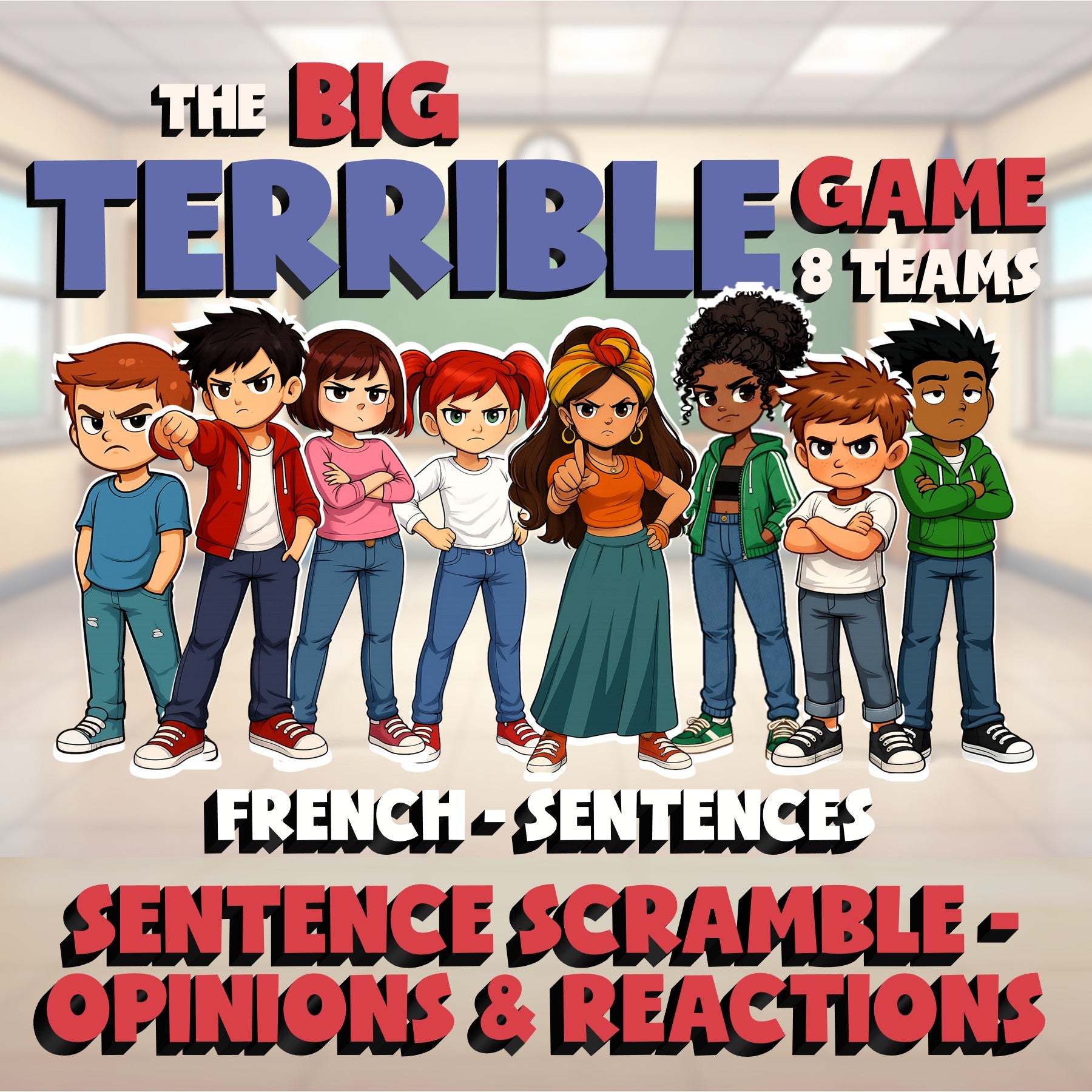 Sentence Scramble - Opinions & Reactions BIG TERRIBLE GAME - French Exercise