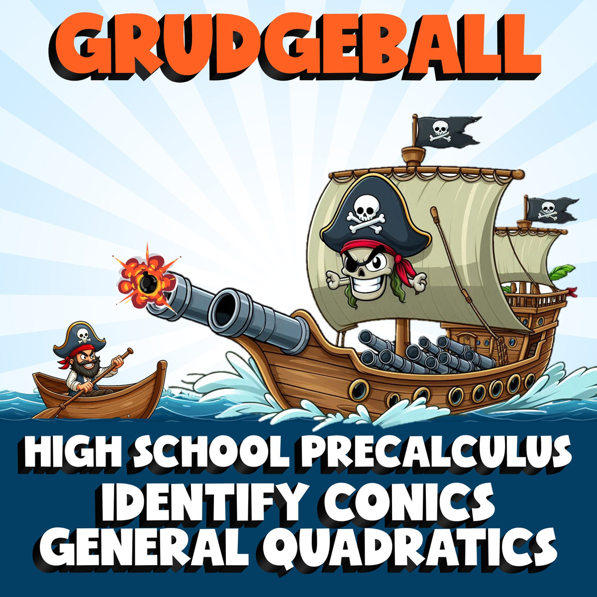 Identify Conics General Quadratics GRUDGEBALL Math Game - No Prep PreCalculus