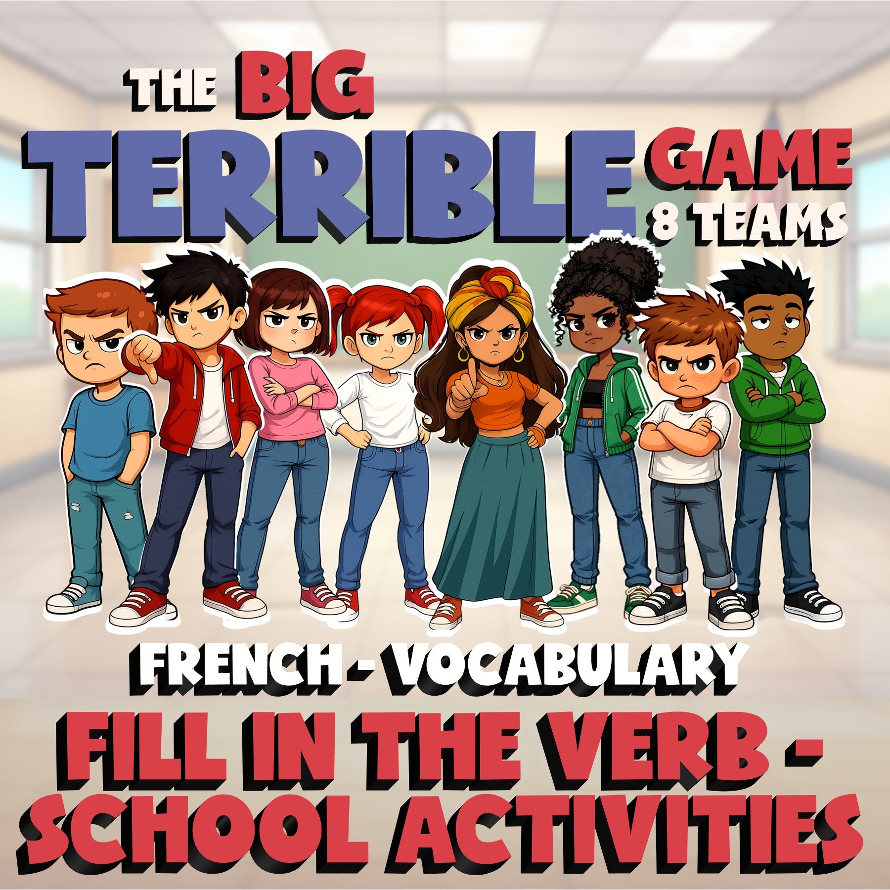 Fill In The Verb - School Activities BIG TERRIBLE GAME - No Prep French Exercise